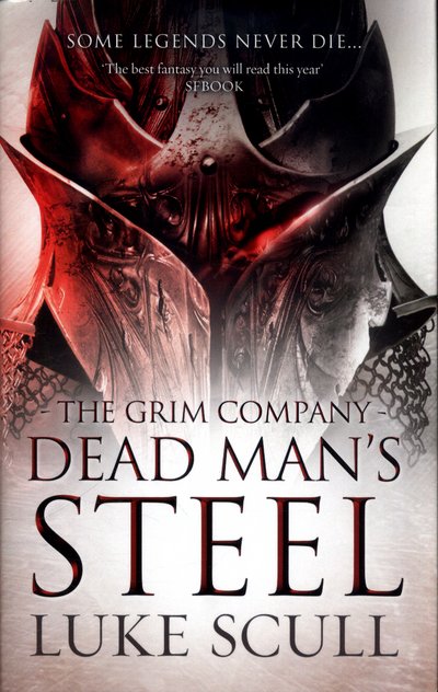 Cover for Luke Scull · Dead Man's Steel - The Grim Company (Hardcover Book) (2016)
