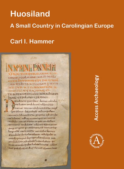 Cover for Carl I. Hammer · Huosiland: A Small Country in Carolingian Europe (Paperback Book) [Annotated edition] (2018)