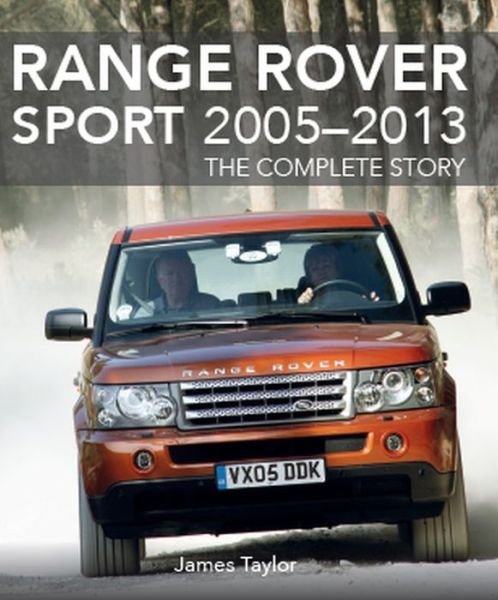 Cover for James Taylor · Range Rover Sport 2005-2013: The Complete Story (Gebundenes Buch) (2019)