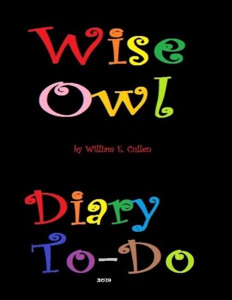 Cover for William E Cullen · Wise Owl (Taschenbuch) (2018)
