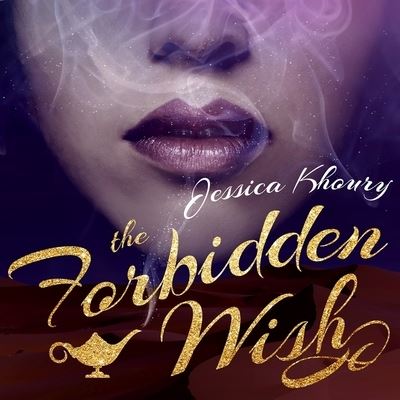 Cover for Jessica Khoury · The Forbidden Wish Lib/E (CD) (2016)