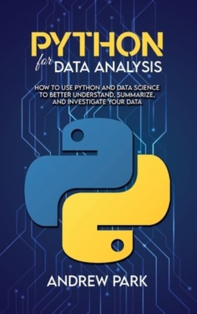 Cover for Andrew Park · Python for Data Analysis (Hardcover Book) (2021)