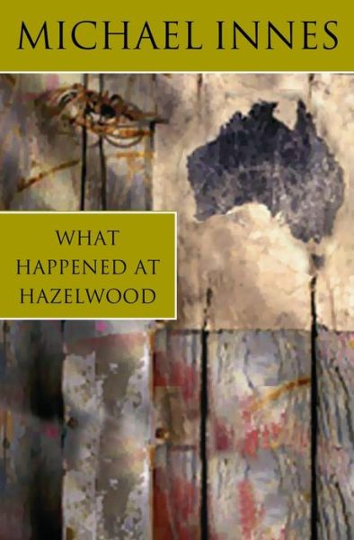 Cover for Michael Innes · What Happened At Hazelwood (Paperback Book) [New edition] (2001)