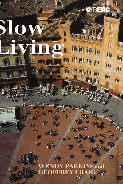 Slow Living - Geoffrey Craig - Kirjat - Bloomsbury Publishing PLC - 9781845201593 - keskiviikko 1. helmikuuta 2006