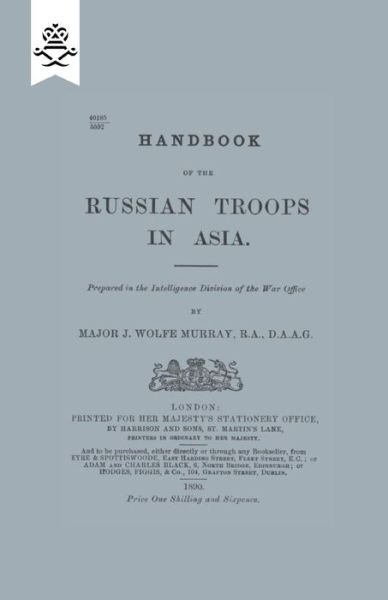 Cover for War Office (Major J Wolfe Murray, R a · Handbook of Russian Troops in Asia, 1890 (Taschenbuch) (2015)