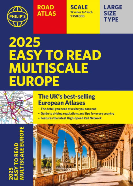 Cover for Philip's Maps · 2025 Philip's Easy to Read Multiscale Road Atlas of Europe: (A4 paperback with flaps) - Philip's Road Atlases (Paperback Book) (2024)