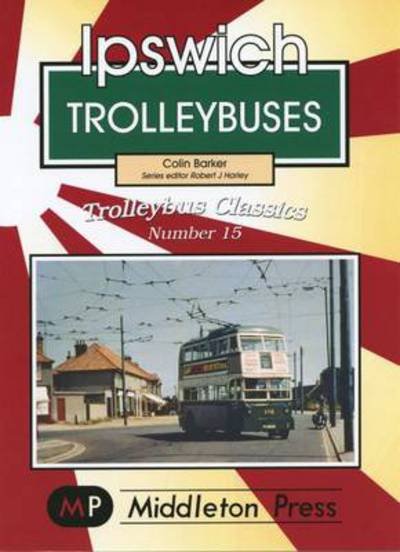 Cover for Colin Barker · Ipswich Trolleybuses (Pocketbok) (2005)