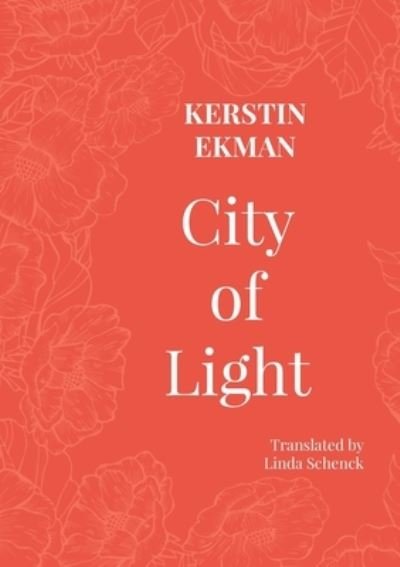 Cover for Kerstin Ekman · City of Light - Women and the City (Paperback Bog) (2021)
