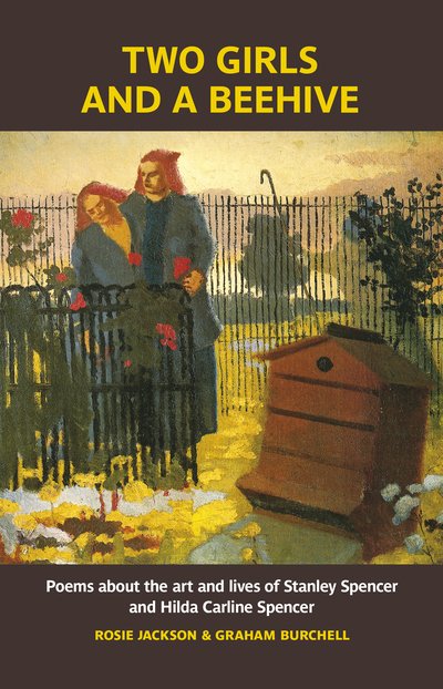 Cover for Graham Burchell · Two Girls and a Beehive: Poems about the art and lives of Stanley Spencer and Hilda Carline Spencer (Taschenbuch) (2020)