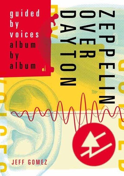 Cover for Jeff Gomez · Zeppelin Over Dayton: Guided By Voices Album By Album (Paperback Book) (2020)