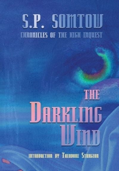 Cover for S P Somtow · The Darkling Wind (Hardcover Book) (2020)