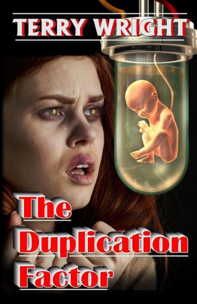 Cover for Terry Wright · The Duplication Factor (Paperback Book) (2019)