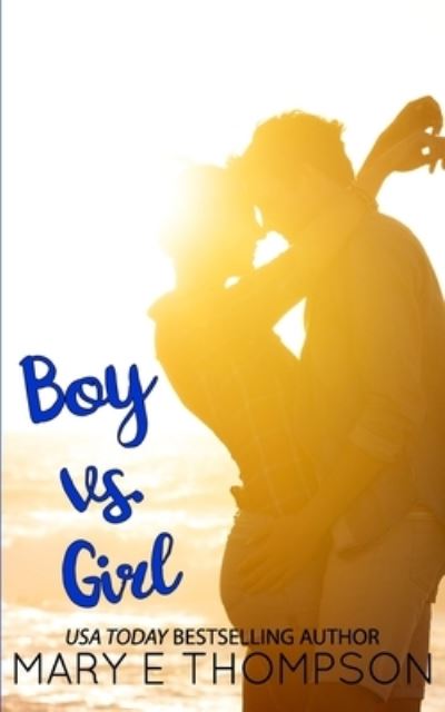 Cover for Mary E Thompson · Boy vs. Girl - Opposites Attract (Paperback Book) (2020)