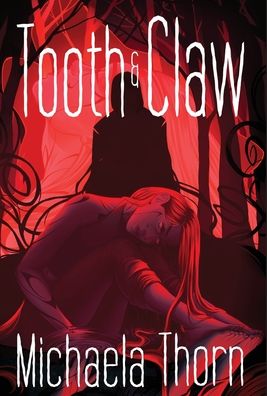 Cover for Michaela Thorn · Tooth and Claw (Hardcover Book) (2020)