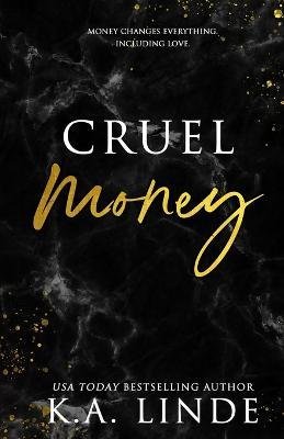 Cover for K A Linde · Cruel Money (Paperback Book) [Special edition] (2022)