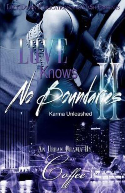 Love Knows No Boundaries 2 - Coffee - Bøger - Lock Down Publications - 9781948878593 - 4. april 2018