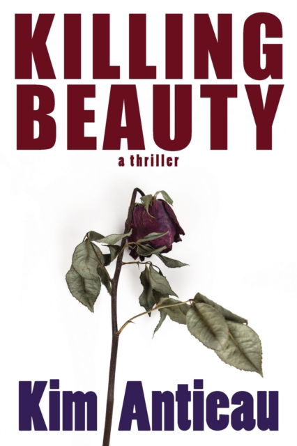 Cover for Kim Antieau · Killing Beauty (Paperback Book) (2019)