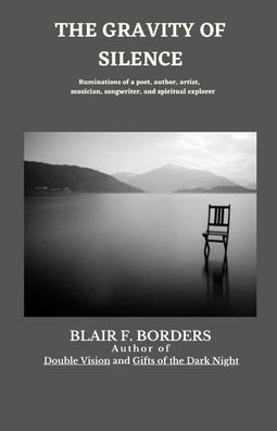Cover for Blair F. Borders · The Gravity of Silence (Pocketbok) (2021)