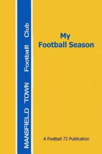 Cover for Andy Ellis · My Football Season - Mansfield Town (Paperback Book) (2017)