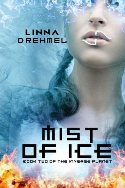 Cover for Linna Drehmel · Mist of Ice (Paperback Book) (2017)