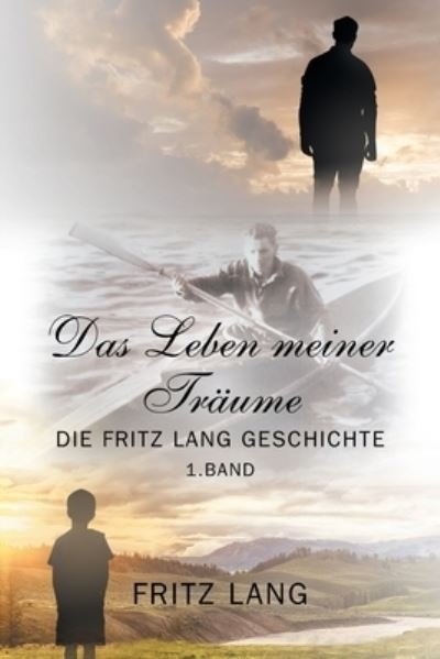 Cover for Fritz Lang · Das Leben meiner Traume (Pocketbok) (2021)