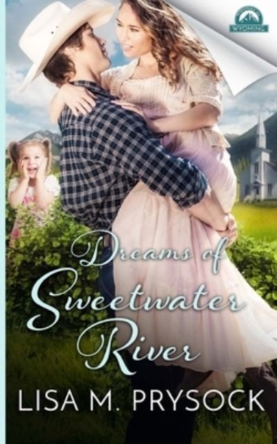 Cover for Lisa Prysock · Dreams of Sweetwater River (Paperback Book) (2017)