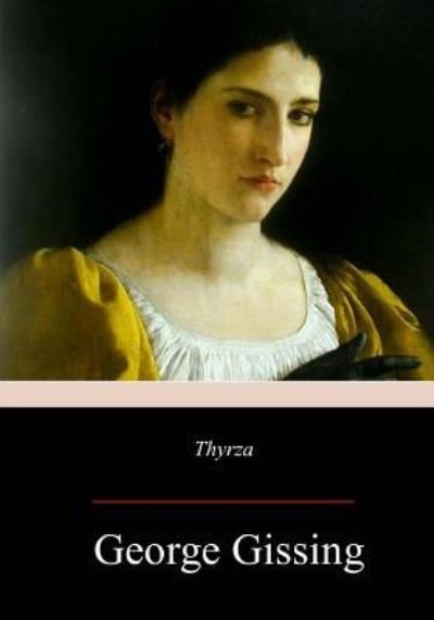 Cover for George Gissing · Thyrza (Paperback Bog) (2017)