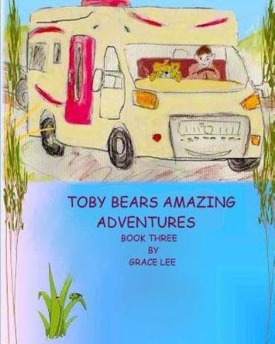 Cover for Lee · Toby Bears Amazing Adventures (Pocketbok) (2018)