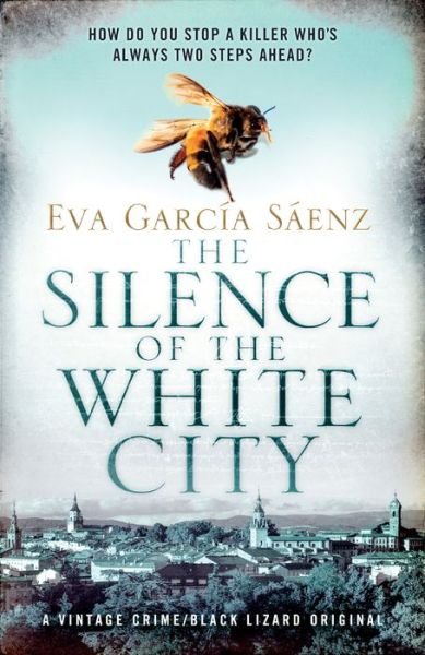 Cover for Eva Garcia Saenz · The Silence of the White City - White City Trilogy (Paperback Book) (2020)