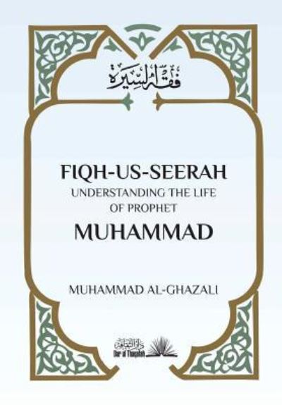 Cover for Muhammad Al Ghazali · Fiqh Us Seerah (Paperback Book) (2018)