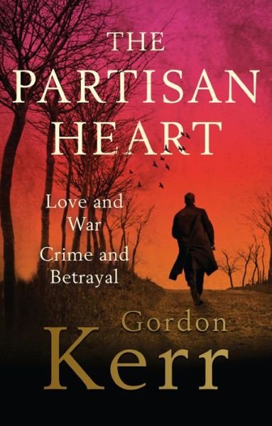 Cover for Gordon Kerr · The Partisan Heart (Paperback Book) (2020)