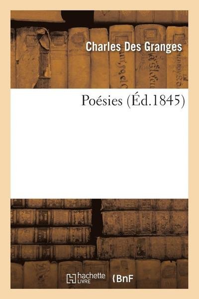 Cover for Des Granges-c · Poesies (Paperback Book) (2016)