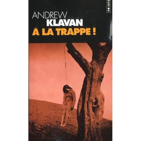 Cover for Andrew Klavan · A la trappe ! (Taschenbuch) (2002)