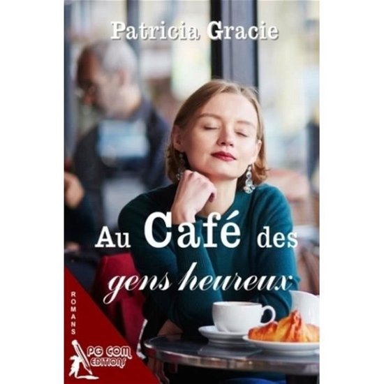 Cover for Patricia Gracie · Au cafe des gens heureux (Paperback Book) (2018)
