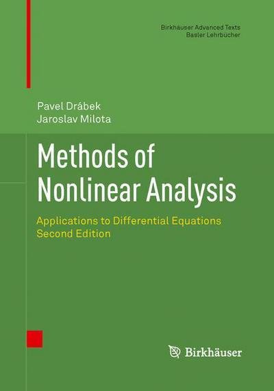 Cover for Pavel Drabek · Methods of Nonlinear Analysis: Applications to Differential Equations - Birkhauser Advanced Texts / Basler Lehrbucher (Pocketbok) [2nd ed. 2013 edition] (2015)