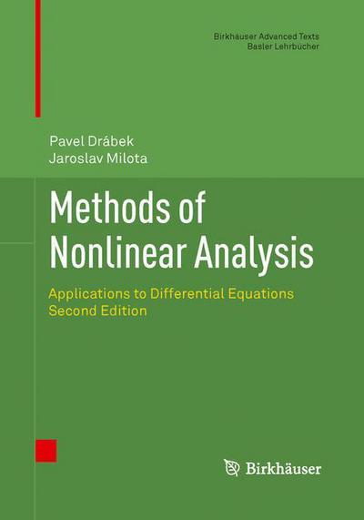 Cover for Pavel Drabek · Methods of Nonlinear Analysis: Applications to Differential Equations - Birkhauser Advanced Texts / Basler Lehrbucher (Paperback Book) [2nd ed. 2013 edition] (2015)