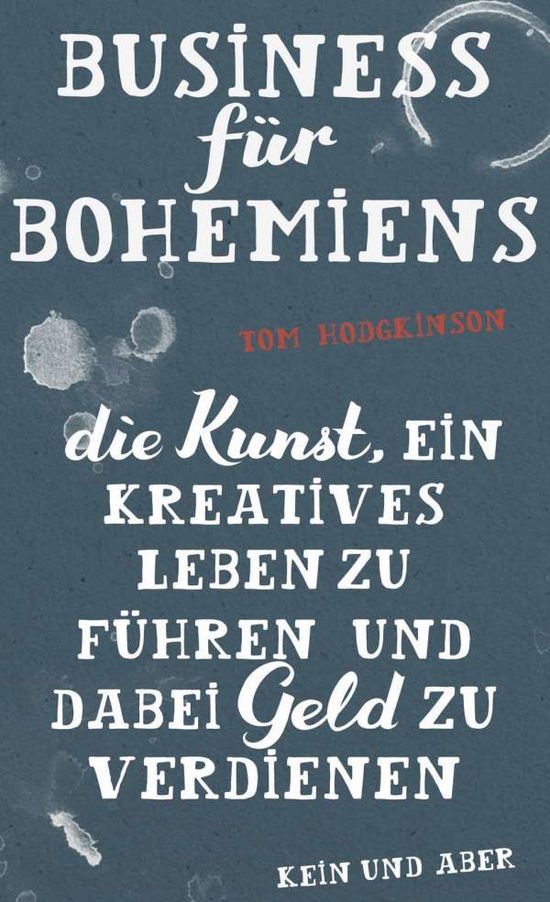 Business für Bohemiens - Hodgkinson - Bücher -  - 9783036957593 - 