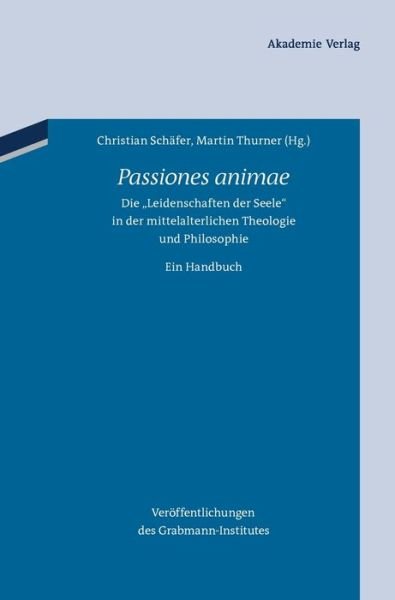 Cover for Christian Schäfer · Passiones animae (Book) [2., erweiterte Auflage. edition] (2013)