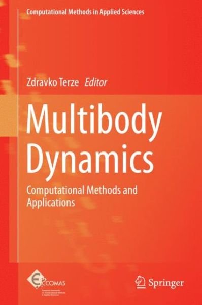Cover for Zdravko Terze · Multibody Dynamics: Computational Methods and Applications - Computational Methods in Applied Sciences (Innbunden bok) [2014 edition] (2014)