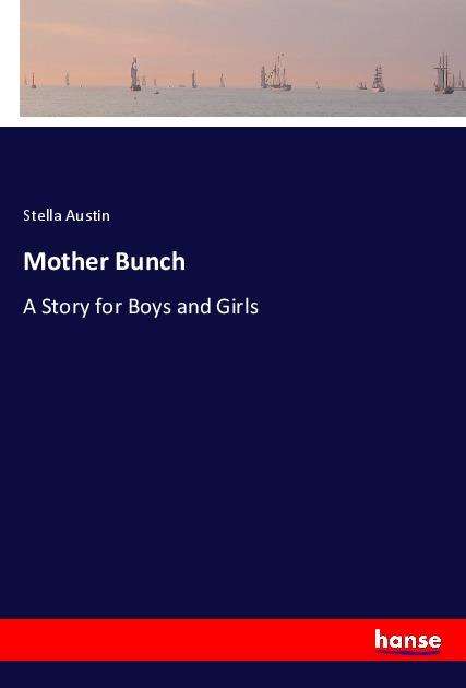 Cover for Austin · Mother Bunch (Book)