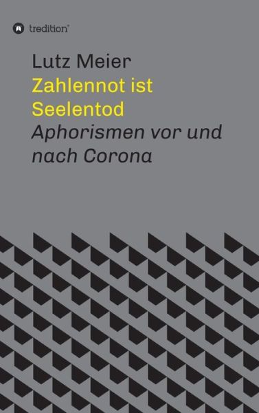 Cover for Meier · Zahlennot ist Seelentod (Buch) (2020)