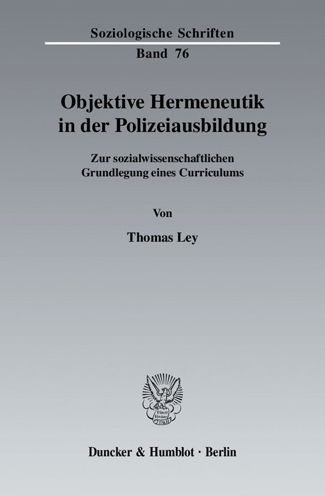 Cover for Ley · Objektive Hermeneutik in der Polize (Bog) (2004)