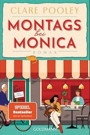 Montags bei Monica - Clare Pooley - Bøger - Goldmann - 9783442493593 - 17. august 2022