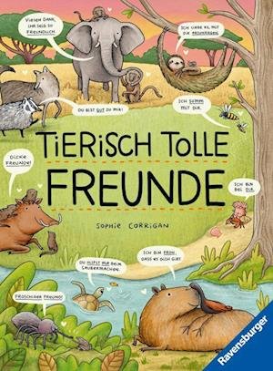 Cover for Sophie Corrigan · Tierisch tolle Freunde - Das etwas andere Sachbuch zum Thema Tiere für Kinder ab 7 Jahre (Toys)