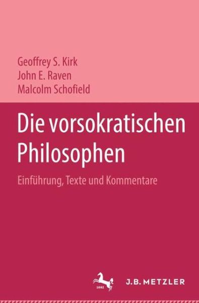 Cover for G.S. Kirk · Die vorsokratischen Philosophen: Einfuhrung, Texte und Kommentare (Hardcover Book) (1994)