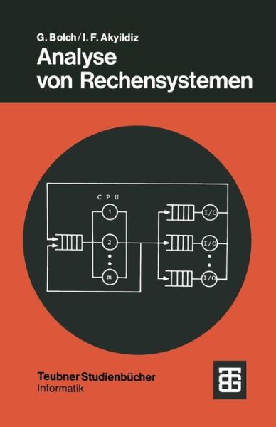 Cover for Bolch, Gunter (Univ. of Erlangen University of Erlangen University of Erlangen University of Erlangen University of Erlangen University of Erlangen University of Erlangen University of Erlangen University of Erlangen University of Erlangen University of E · Analyse Von Rechensystemen - Leitfaden Der Angewandten Mathematik Und Mechanik - Teubner (Paperback Book) (1982)