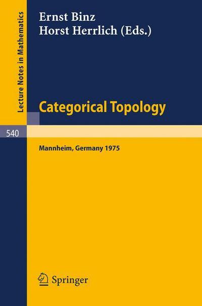 Cover for E Binz · Categorical Topology - Lecture Notes in Mathematics (Paperback Book) (1976)