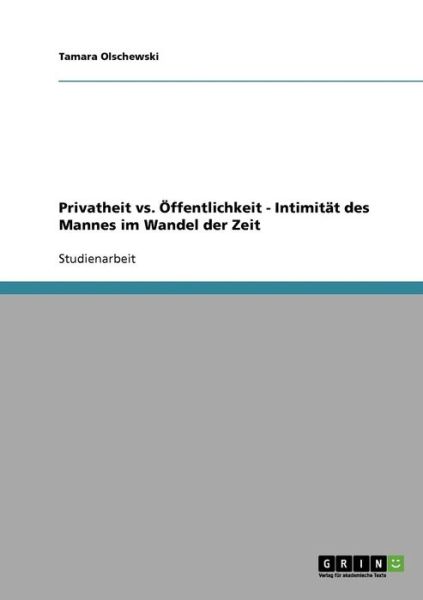 Cover for Olschewski · Privatheit vs. Öffentlichkei (Book) [German edition] (2013)