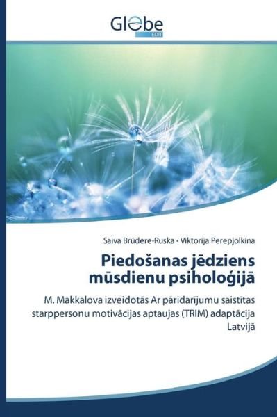 Cover for Br Dere-ruska Saiva · Piedo Anas J Dziens M Sdienu Psiholo Ij (Paperback Bog) (2015)