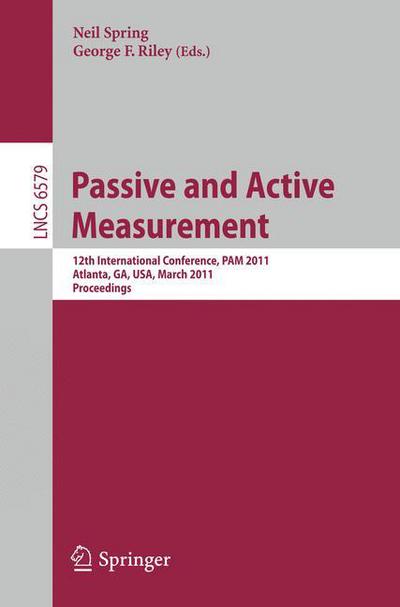 Cover for Neil Spring · Passive and Active Measurement - Lecture Notes in Computer Science / Computer Communication Networks and Telecommunications (Paperback Book) (2011)